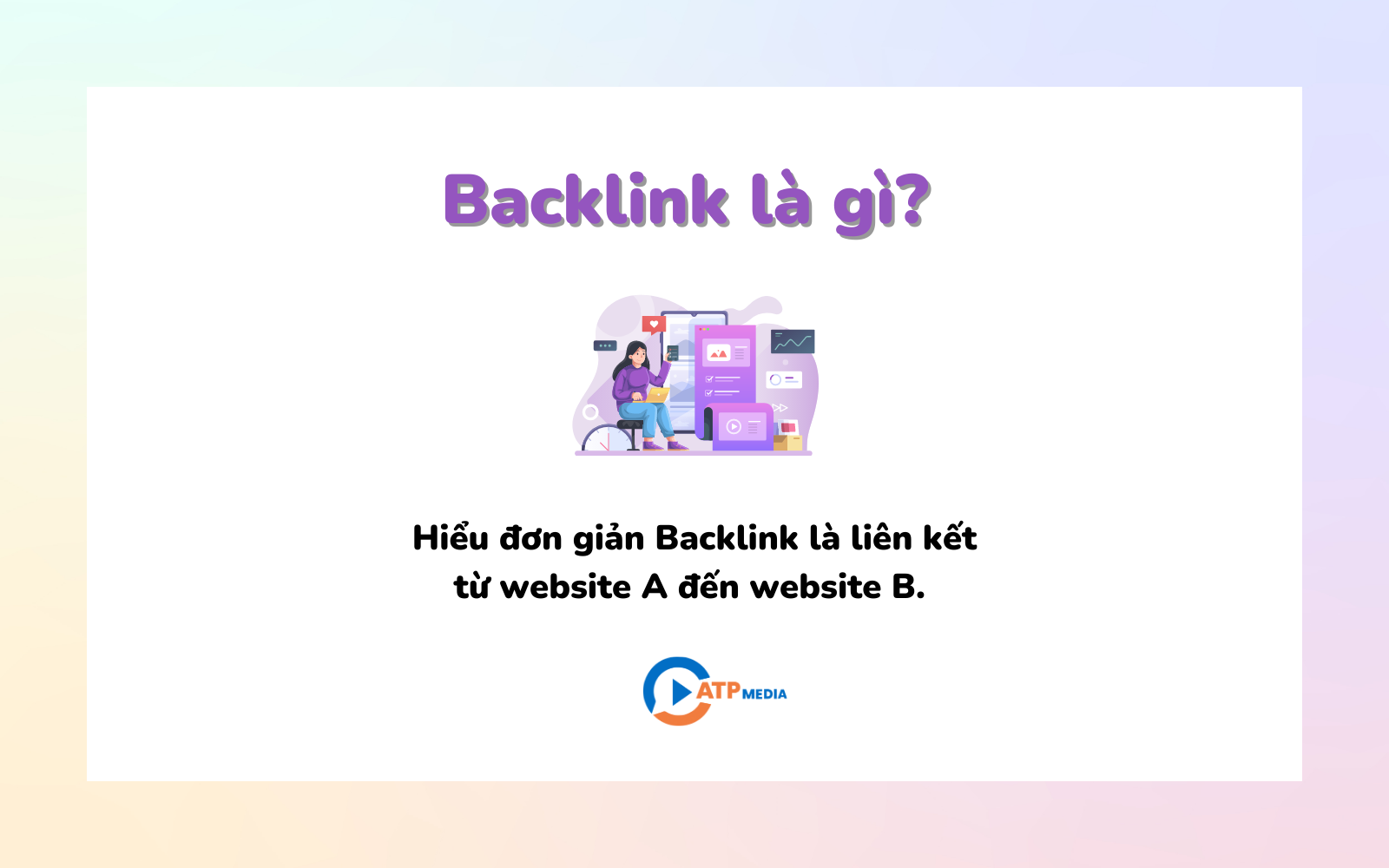 Backlink là gì? 5 Cách xây dựng Backlink hiệu quả - ATP Media (1)