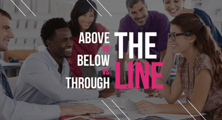 Above The Line, Below The Line, Through The Line là gì? | Tomorrow ...