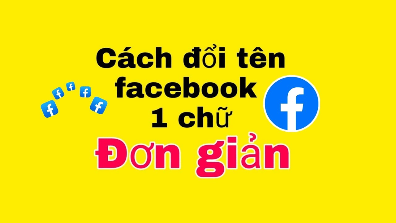 Cach-doi-ten-facebook-thanh-1-chu