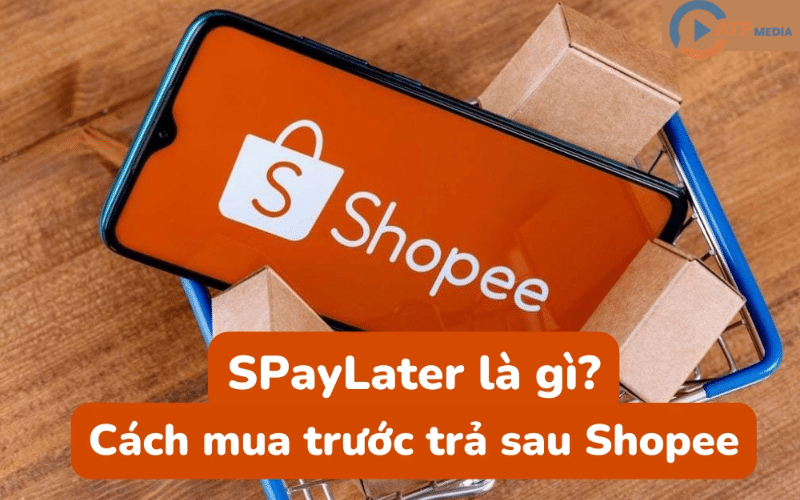 Spaylater Shopee là gì