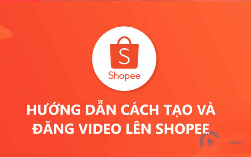 cách tạo và đăng video lên Shopee